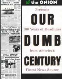 Our Dumb Century