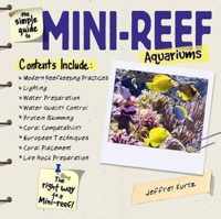 The Simple Guide to Mini Reef Aquariums