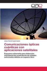 Comunicaciones opticas cuanticas con aplicaciones satelitales