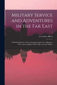 Military Service and Adventures in the Far East