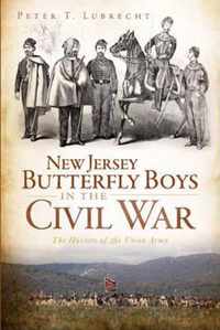 New Jersey Butterfly Boys in the Civil War