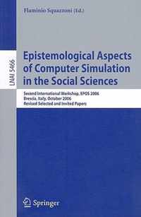 Epistemological Aspects of Computer Simulation in the Social Sciences