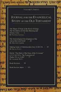 Journal for the Evangelical Study of the Old Testament, Volume 3, Issue 1