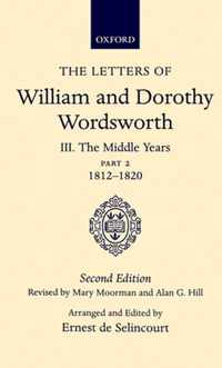The Letters of William and Dorothy Wordsworth: Volume III. The Middle Years