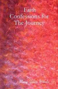 Faith Confessions for The Journey
