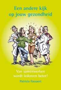 Een andere kijk op jouw gezondheid