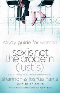 Sex is not the Problem (Lust Is)