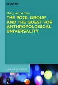 The Pool Group and the Quest for Anthropological Universality