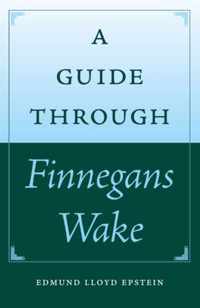 A Guide through Finnegans Wake