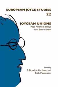 Joycean Unions: Post-Millennial Essays from East to West