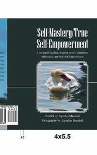 Self-Mastery/True Self-Empowerment