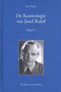 De Kosmologie van Jozef Rulof Deel 4