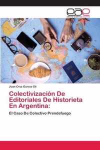Colectivizacion De Editoriales De Historieta En Argentina