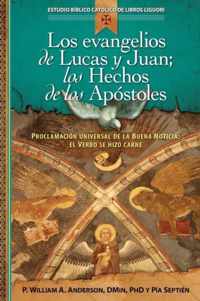 Los Evangelios de Lucas Y Juan; Los Hechos de Los Apostoles: Proclamacion Universal de la Buena Noticia