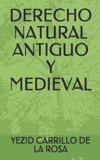 Derecho Natural Antiguo Y Medieval