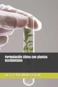 Formulacion China con plantas Occidentales