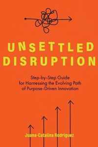 Unsettled Disruption