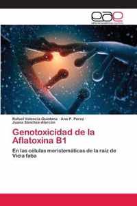 Genotoxicidad de la Aflatoxina B1