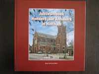 Jubileumboek Honderd jaar Annakerk in Hintham 1910-2010