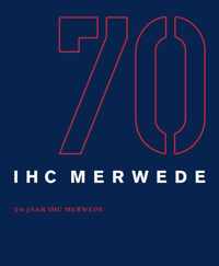 70 jaar IHC Merwede