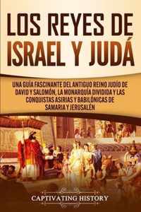 Los Reyes de Israel y Juda
