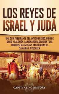 Los Reyes de Israel y Juda