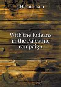 With the Judeans in the Palestine campaign