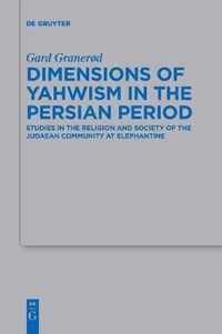 Dimensions of Yahwism in the Persian Period