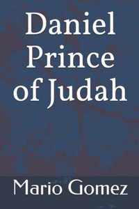 Daniel Prince of Judah