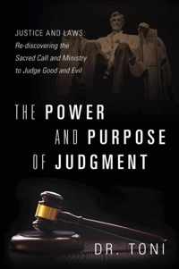 The Power and Purpose of Judgment: Justice and Laws