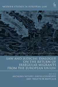 Law and Judicial Dialogue on the Return of Irregular Migrants from the European Union