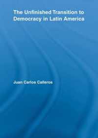 The Unfinished Transition to Democracy in Latin America