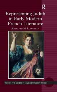 Representing Judith in Early Modern French Literature