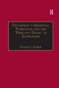 Thackeray's Skeptical Narrative and the 'Perilous Trade' of Authorship