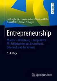 Entrepreneurship: Modelle - Umsetzung - Perspektiven Mit Fallbeispielen Aus Deutschland, sterreich Und Der Schweiz