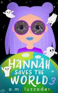 Hannah Saves the World