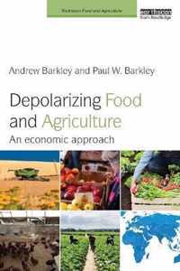 Depolarizing Food and Agriculture