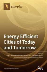 Energy Efficient Cities of Today and Tomorrow