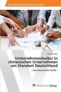 Unternehmenskultur in chinesischen Unternehmen am Standort Deutschland