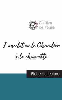Lancelot ou le Chevalier a la charrette de Chretien de Troyes (fiche de lecture et analyse complete de l'oeuvre)