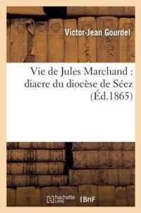 Vie de Jules Marchand