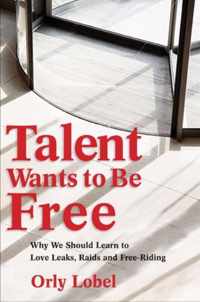 Talent Wants To Be Free