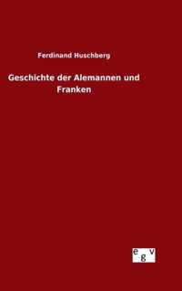 Geschichte der Alemannen und Franken