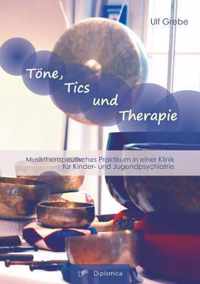 Toene, Tics und Therapie