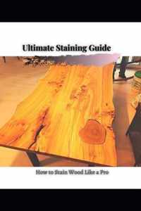 How t Stain Wood Like a Pro