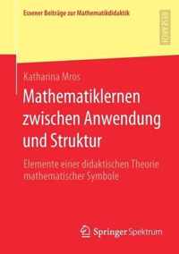 Mathematiklernen zwischen Anwendung und Struktur