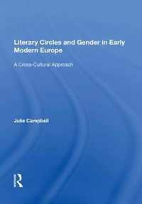 Literary Circles and Gender in Early Modern Europe