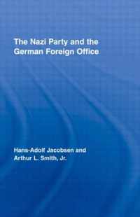 The Nazi Party and the German Foreign Office