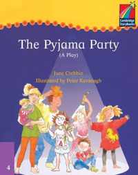 Cambridge Young Readers: Storybooks 4: Camb Plays: The Pyjama party