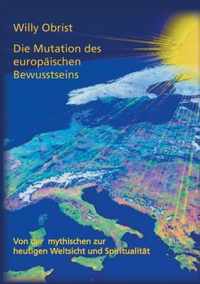 Die Mutation des europaischen Bewusstseins